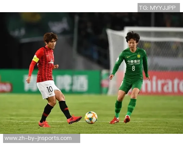 浦和红钻对阵北京中赫国安精彩直播全程回顾与赛况分析